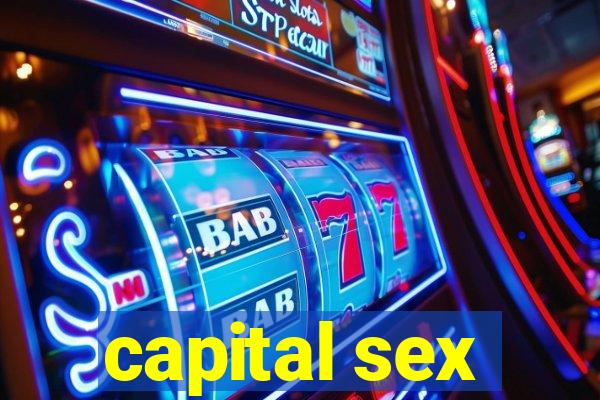 capital sex